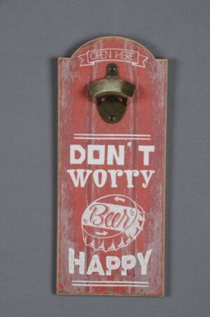 Wandflaschenöffner Bier - Don´t worry beer Happy Flaschenöffner für die Wand